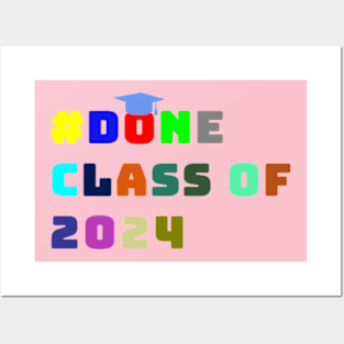 Done class of 2024 Posters and Art